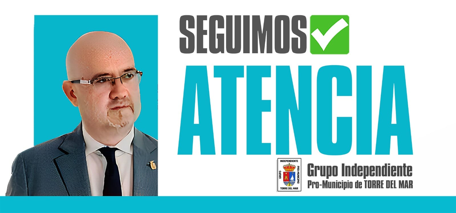 Seguimos Atencia - Grupo Independiente Pro-Municipio de Torre del Mar